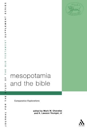 Mesopotamia And The Bible Supplement Mark W Chavalas Eds K Lawson Younger