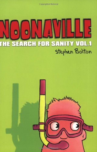 Noonaville The Search For Sanity Stephen Bolton
