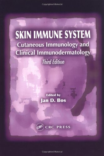 Skin Immune System Cutaneous Immunology And Clinical Immunodermatology Third Edition 3rd Edition Jan D Bos