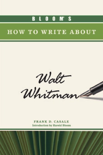 Blooms How To Write About Walt Whitman Blooms How To Write About Literature Frank D Casale