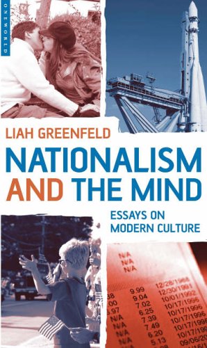 Nationalism And The Mind Essays On Modern Culture Liah Greenfeld