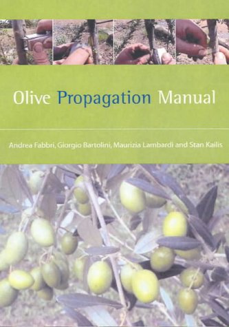 Olive Propagation Manual Landlinks Press Andrea Fabbri Giorgio Bartolini
