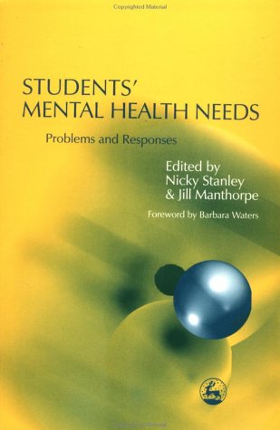Students Mental Health Needs Problems And Responses 1st Edition Jill Manthorpe
