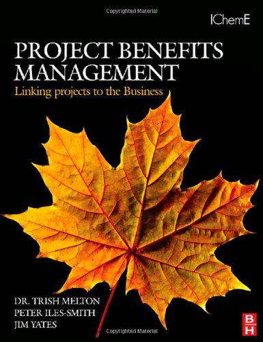 Project Benefits Management Linking Projects To The Business Trish Melton