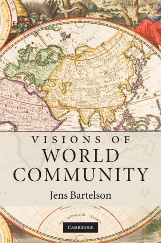 Visions Of World Community 1st Edition Jens Bartelson