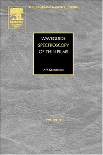 Waveguide Spectroscopy Of Thin Films Alexander Vasilevich Khomchenko