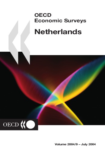 Oecd Economic Surveys 2004 Netherlands Oecd