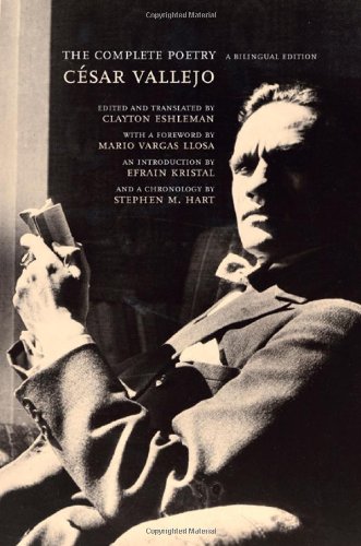 The Complete Poetry A Bilingual Edition 1st Edition Cesar Vallejo