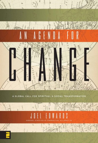 An Agenda For Change A Global Call For Spiritual And Social Transformation Joel Edwards