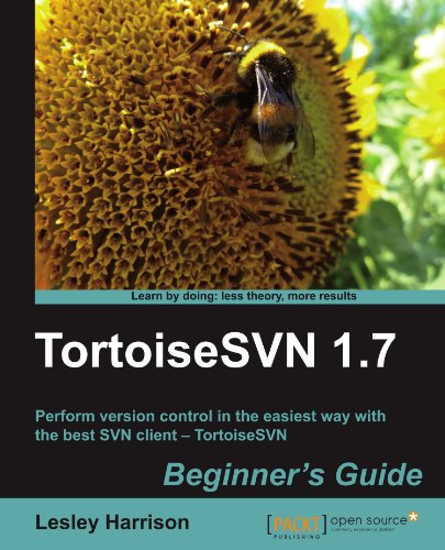 Tortoisesvn 17 Beginners Guide Lesley A Harrison