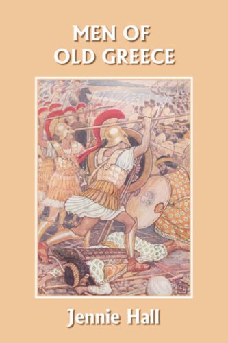 Men Of Old Greece Jennie Hall
