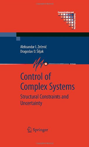 Control Of Complex Systems Structural Constraints And Uncertainty 1st Edition Aleksandar Zecevic