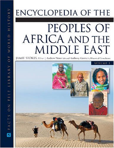 Encyclopedia Of The Peoples Of Africa And The Middle East Facts On File Library Of World History Jamie Stokes