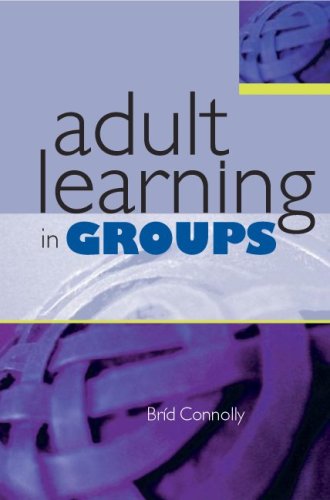 Adult Learning In Groups 1st Edition Brid Connolly