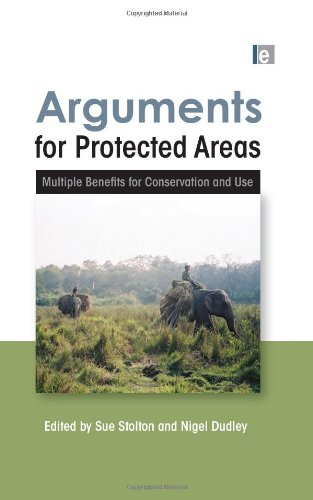 Arguments For Protected Areas Multiple Benefits For Conservation Use Sue Stolton