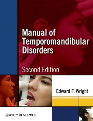 Manual Of Temporomandibular Disorders 2nd Edition 2nd Edition Edward F Wright