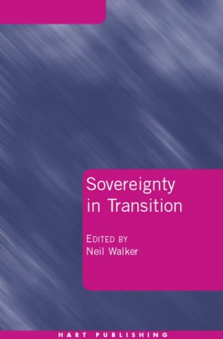 Sovereignty In Transition Neil Walker