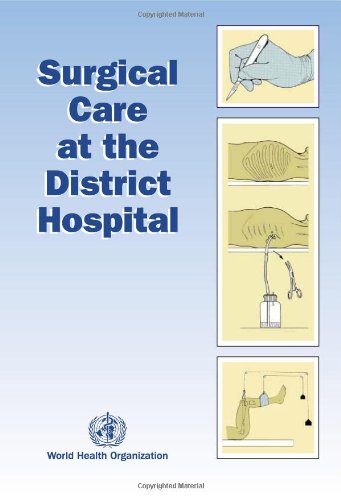 Surgical Care At The District Hospital World Health Organization Department Of Blood Safety And Clinical Technology