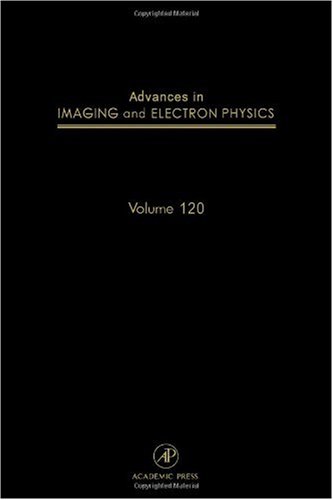 Advances In Imaging And Electron Physics 120 1st Peter W Hawkes Eds