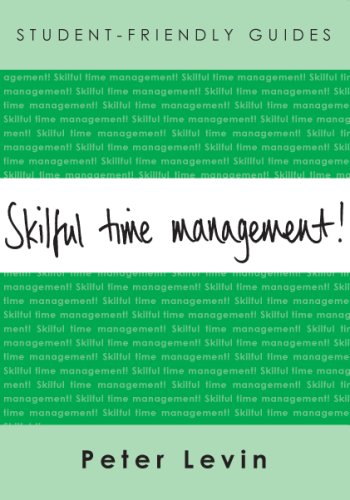 Skilful Time Management Studentfriendly Guides 1st Edition Peter Levin