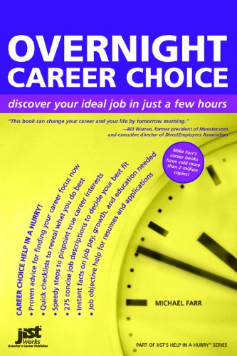 Overnight Career Choice Discover Your Ideal Job In Just A Few Hours Help In A Hurry J Michael Farr