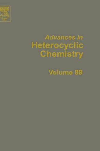 Advances In Heterocyclic Chemistry 89 Alan R Katritzky Eds