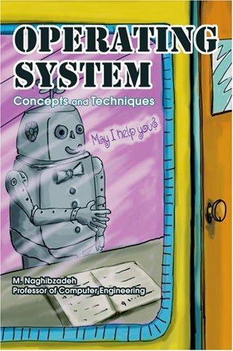 Operating System Concepts And Techniques M Naghibzadeh
