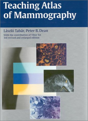 Teaching Atlas Of Mammography 3 Rev Sub Laszlo Tabar Peter Dean