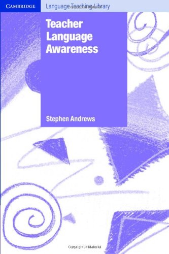Teacher Language Awareness Stephen Andrews