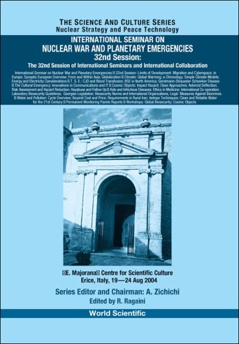 International Seminar On Nuclear War And Planetary Emergencies The 32nd Session Of International Seminars And International Collaboration The Science Nuclear Strategy And Peace Technology Richard C Ragaini