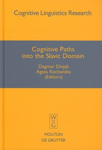 Cognitive Paths Into The Slavic Domain Cognitive Linguistic Research 1st Edition Divjak