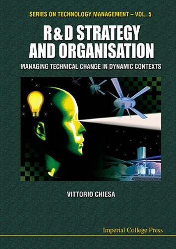 Rd Strategy Organization Managing Technical Change In Dynamic Contexts 2nd Edition Chiesa