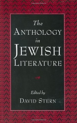 The Anthology In Jewish Literature 1st Edition David Stern