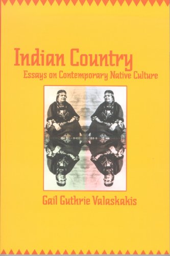 Indian Country Essays On Contemporary Native Culture Aboriginal Studies Gail Guthrie Valaskakis