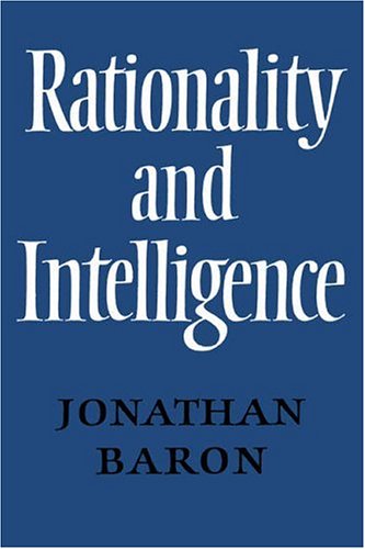 Rationality And Intelligence Jonathan Baron