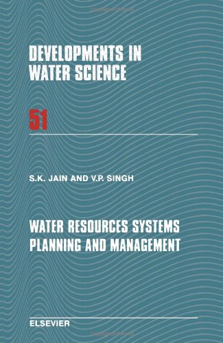 Water Resources Systems Planning And Management 1st Edition Sk Jain And Vp Singh Eds