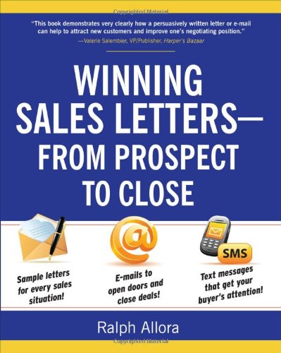 Winning Sales Letters From Prospect To Close 1st Edition Ralph Allora