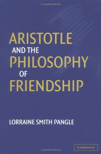 Aristotle And The Philosophy Of Friendship Lorraine Smith Pangle
