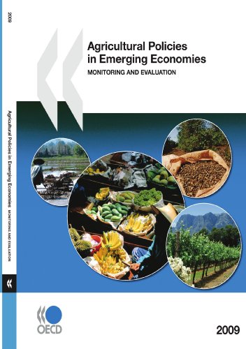 Agricultural Policies In Emerging Economies Monitoring And Evaluation 2009 Oecd