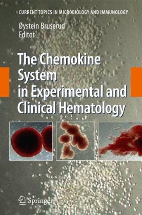 The Chemokine System In Experimental And Clinical Hematology 1st Edition Ystein Bruserud
