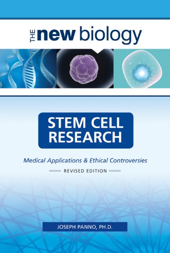 Stem Cell Research Medical Applications And Ethical Controversies New Biology Revised Joseph Panno