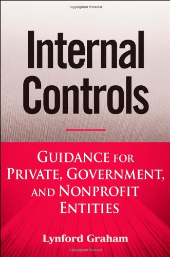 Internal Controls Guidance For Private Government And Nonprofit Entities 1st Edition Lynford Graham