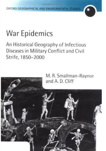 War Epidemics Matthew Smallmanraynor Andrew Cliff