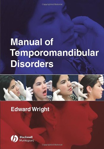 Manual Of Temporomandibular Disorders 1st Edition Edward F Wright