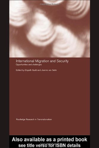 International Migration And Security Immigrants As An Asset Or Threat Transnationalism Elspeth Guild