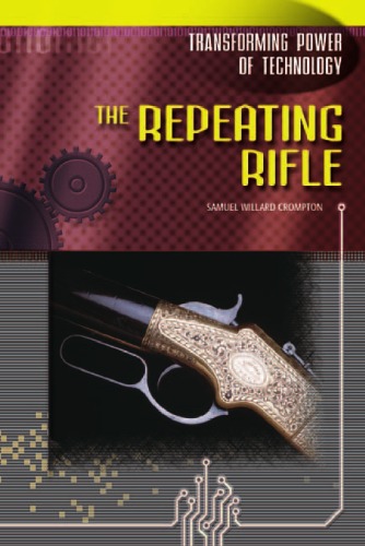 The Repeating Rifle Samuel Willard Crompton