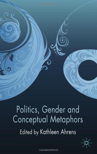 Politics Gender And Conceptual Metaphors Kathleen Ahrens
