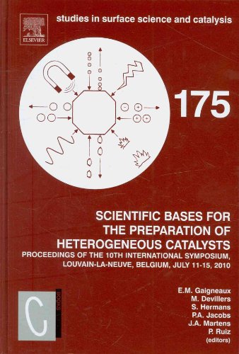 Scientific Bases For The Preparation Of Heterogeneous Catalysts Proceedings Of The 10th International Symposium Louvainlaneuve Belgium July 1115 2010 1st Edition Em Gaigneaux