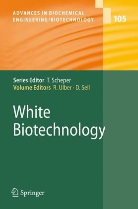 White Biotechnology 1st Edition Dietmar Peters Auth Roland Ulber