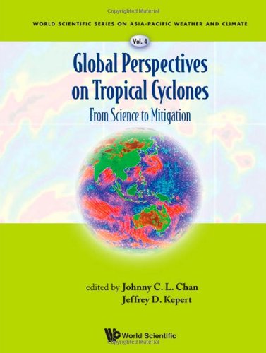 Global Perspectives On Tropical Cyclones From Science To Mitigation Johnny C L Chan